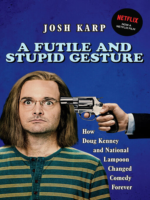 Title details for A Futile and Stupid Gesture by Josh Karp - Wait list